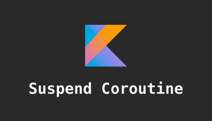 Start and Suspend a Coroutine in Kotlin