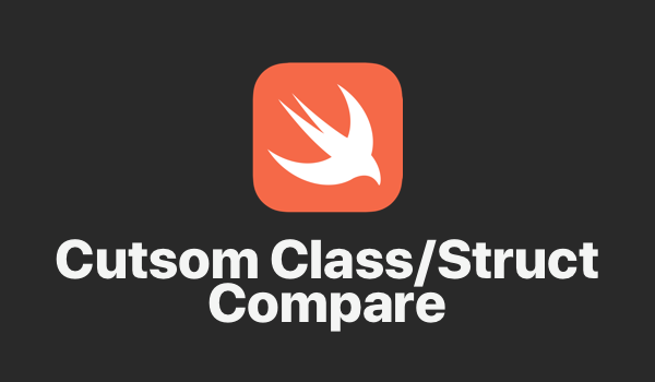Complete guide on custom class/struct comparison