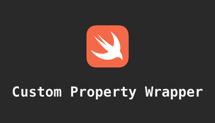 Create Property Wrapper in Swift